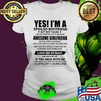 Yes I'm A Spoiled Boyfriend But Not Yours Awesome Girlfriend Shirt Ladies tee