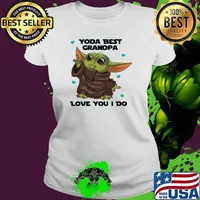 Yoda best grandpa love you i do fathers day Ladies tee