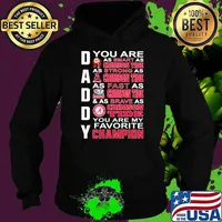 You are daddy as smart as crimson tide as crimson tide as brave as crimson tide you are my favorite champion Hoodie