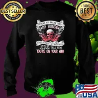 Before you break into my house stand outside and get right with jesus tell him on your way skull Sweater