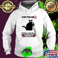 Blood Stains Are Red Ultraviolet Lights Are Blue I Watch Enough Purrder Shows They'll Never Find You Cat Shirt Hoodie