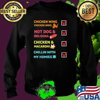 Chicken Wing Chicken Wing Hot Dog and Bologna Macaroni My Homies T-Shirt Sweater
