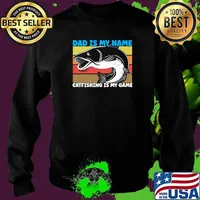 Dad Is My Name Catfishing Is My Game Catfish Fishing Vintage T-Shirt Sweater