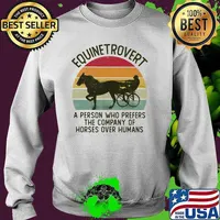Equinetrovert a person who prefers the company of horse over humans vintage Sweater
