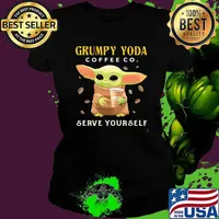 Grumpy Yoda Coffee Co Serve Your Self Baby Yoda Shirt Ladies tee