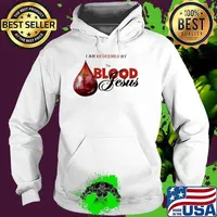I Am Redeemed By The Blood Of Jesus Shirt Hoodie