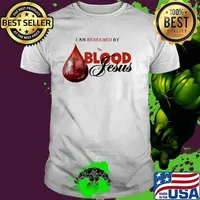 I Am Redeemed By The Blood Of Jesus Shirt