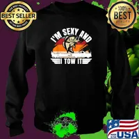 I'm Sexy and I Tow It Bass Fishing Vintage T-Shirt Sweater