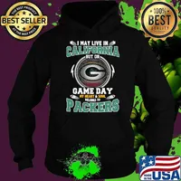 I may live in California but on game day my heart soul packers football s Hoodie