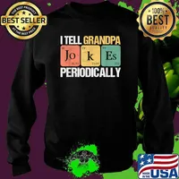 I TELL GRANDPA JOKES PERIODICALLY Fathers Day Vintage T-Shirt Sweater