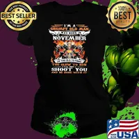 Im a grumpy old man i was born in november too slow to run shoot you skull motorcycle Ladies tee