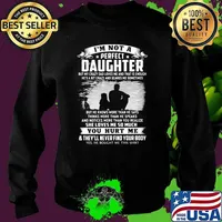 Im not a perfect daughter she loves me so much you hurt me s Sweater