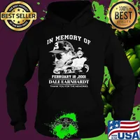 In Memory Of February 18 2001 Dale Earnhardt Thank You For The Memories Shirt Hoodie