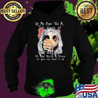 Let Me Pour You A Tall Glass Of Get Over It Oh And Here's A Straw So You Can Suck It Up Skull Shirt Hoodie
