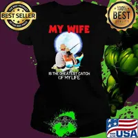 My Wife IS The Greatest Catch Of My ife Fishing Moon Shirt Ladies tee