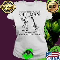 Never Underestimate An OLd Man Who Loves Golf And Guitars Shirt Ladies tee