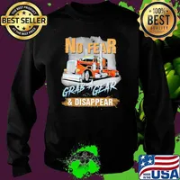 No Fear grab a gear and disappear Truck Shirt Sweater