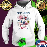 Party Like It's 1776 Happy 4th Of July Chicken Firework Shirt Hoodie