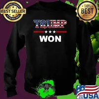 Trump Won 4th of July American Flag T-Shirt Sweater