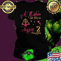 A Queen Was Born On August 2 Happy Birthday To Me Shirt Ladies tee