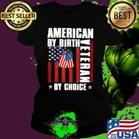 American By Birth Veteran By Choice American Flag Shirt Ladies tee