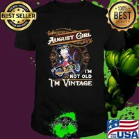 August girl im not old im vintage girl motorcycle shirt