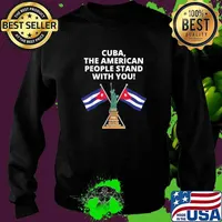 Cuba The American People Stand With You Statue of Liberty T-Shirt Sweater