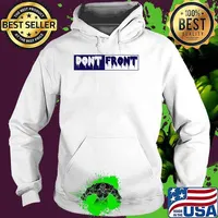 Don't Front Blue and WHite T-Shirt Hoodie