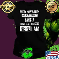 Every now and then an awesome barista comes here i am Ladies tee