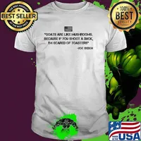 Goats Are Like Mushrooms Funny Joe Biden Quote Usa Flag T-Shirt