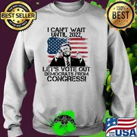 I cant wait until 2022 lets vote our democrats from congress donald trump us flag Sweater