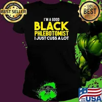I'm a good Black Phlebotomist I just cuss a lot Flag. African American Premium T-Shirt Ladies tee