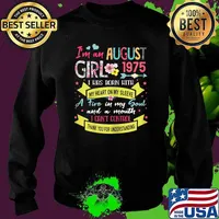 I'm An August Girl 1975 i was born with a fire in my soul and a mouth i cant control thank you for understanding flower T-Shirt Sweater