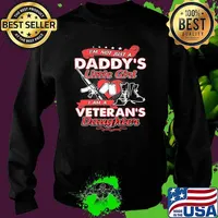 I'm Not Just A Daddy's Little Girl I Am A veteran's Daughter Gun Shirt Sweater
