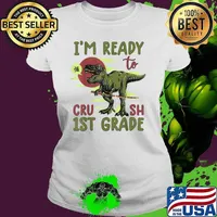 I'm ready to crush 1st grade t rex dinosaur back to school boys T-Shirt Ladies tee