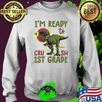 I'm ready to crush 1st grade t rex dinosaur back to school boys T-Shirt Sweater