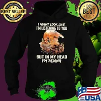 I Might Look Like I'm Listening To You But In My Head I'm Riding Shirt Hoodie