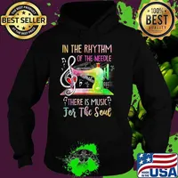 In The Rhythm Of The Needle There Is Music For The Soul Sewing T-Shirt Hoodie