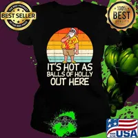 Its Hot As Balls Of Holly Santa Summer Christmas In July Xmas Vintage T-Shirt Ladies tee