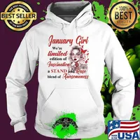 January girl were limited edition of fascination a stand and rase blend of awesomeness tattoo flower Hoodie