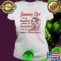 January girl were limited edition of fascination a stand and rase blend of awesomeness tattoo flower Ladies tee