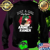 Just a girl who loves anime and ramen Noodels T-Shirt Sweater
