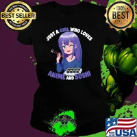 Just A Girl Who Loves Anime And Sushi Anime Girl T-Shirt Ladies tee
