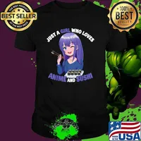 Just A Girl Who Loves Anime And Sushi Anime Girl T-Shirt