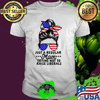 Just A Regular Mom Trying Not To Raise Liberals sunglasses ribbon usa flag T-Shirt