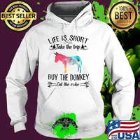 Life Is Short Take The Trip Buy The Donkey Eat The Cake Tee T-Shirt Hoodie