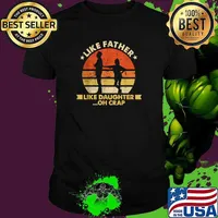 Like Father Like Daughter Oh Crap Fathers Day Vintage T-Shirt