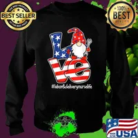 Love Labor Delivery Nurse Life Gnome Patriotic USA Flag T-Shirt Sweater