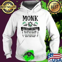 Monk the swift and agile my soul is at one with the world body and mind Hoodie