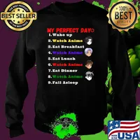 My Perfect Day Wake up Eat Watch Anime, Sleep Repeat T-Shirt Sweater